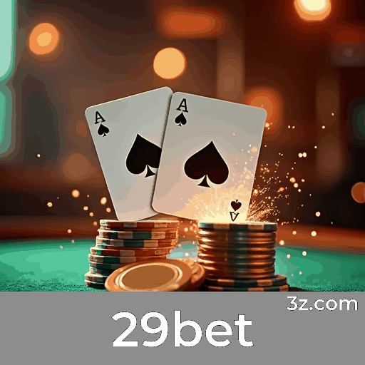 29bet: Sua Plataforma de Apostas Online Segura e Rápida